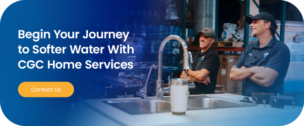 Begin Your Journey to Softer Water With CGC Home Services